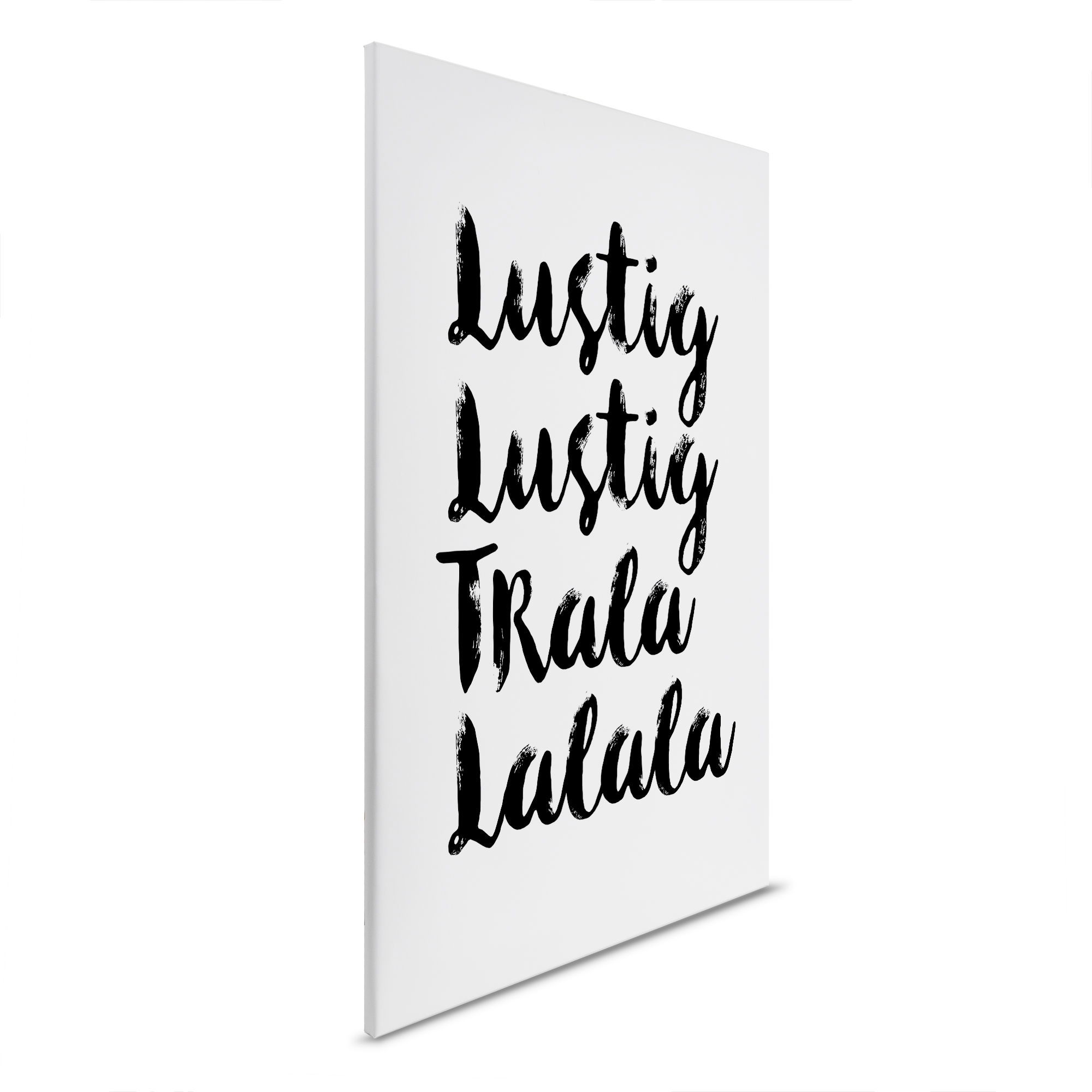         Drôle, drôle, tralala - Toile humoristique - 30 x 45 cm - Blanc, Noir
    