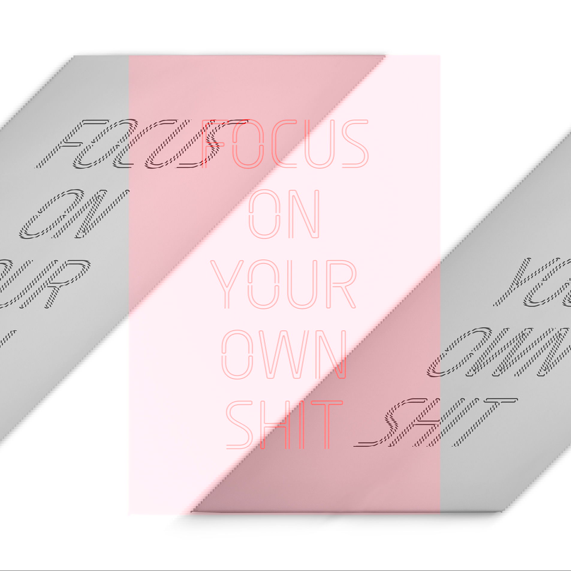             Focus on Your Own Shit - Pinkes Typografie-Leinwandbild – 30 x 45 cm - Rosa, Rot
        