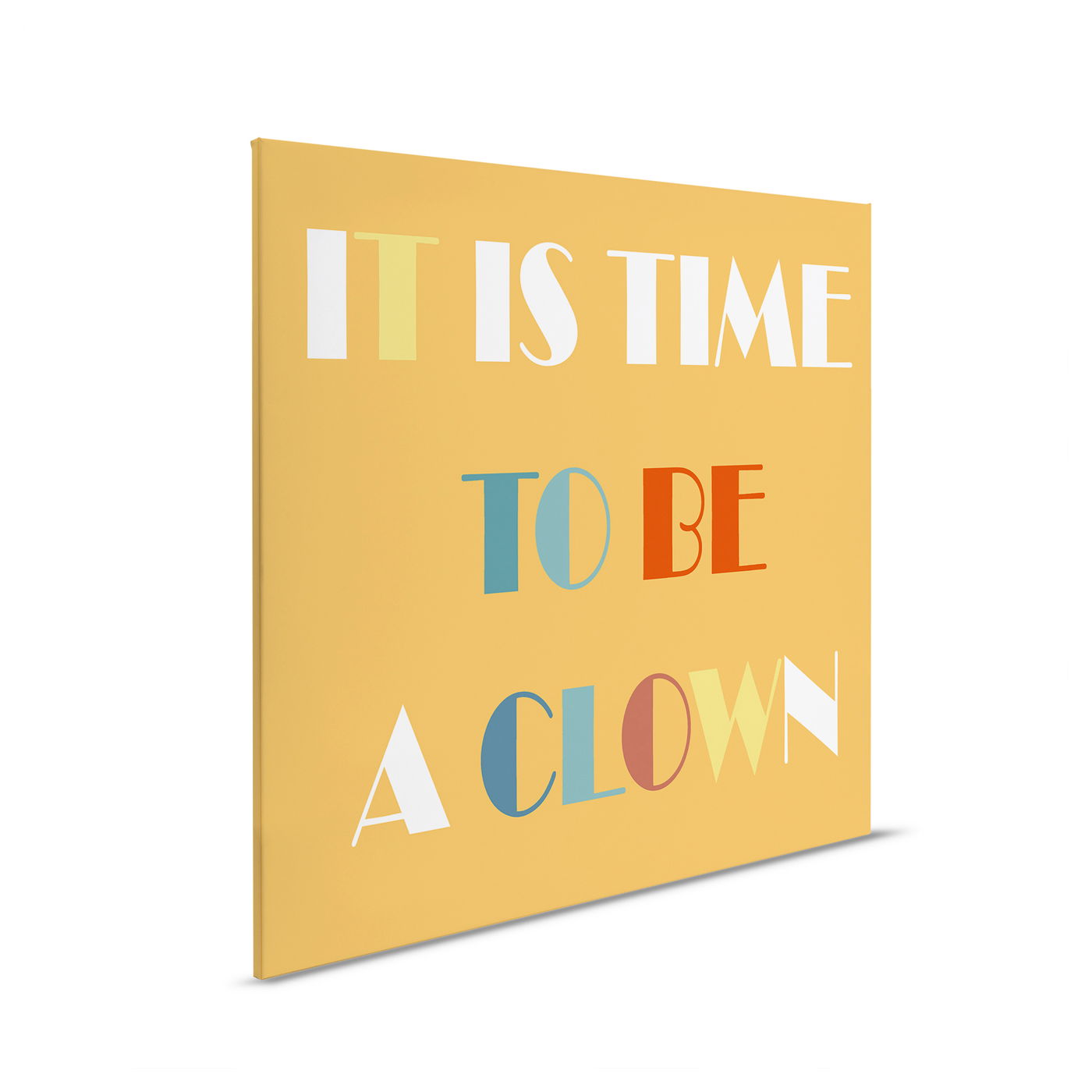         Leinwandbild It Is Time to Be a Clown - Farbenfroher Schriftzug für kreative Wanddekoration im Kinderzimmer – 30 x 30 cm - Bunt, Braun
    